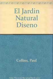 El Jardin Natural Diseno (Spanish Edition)