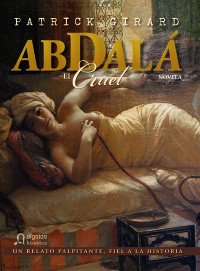 Abdala el cruel / Abdala the Cruel (Spanish Edition)