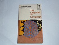 THE LABYRINTH OF LANGUAGE