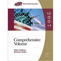 West Federal Taxation 2007 Edition Comprehensive Volume (Instructor's Edition)