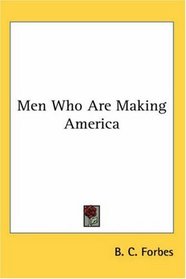 Men Who Are Making America