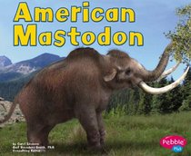 American Mastodon (Pebble Plus)