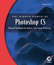The Hidden Power of Photoshop CS