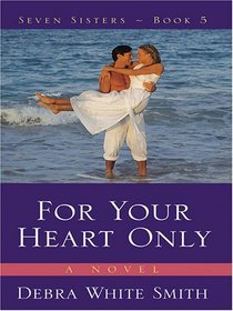 For Your Heart Only (Thorndike Press Large Print Christian Fiction)