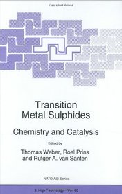 Transitional Metal Sulphides - Chemistry and Catalysis (NATO Science Partnership Sub-Series: 3:)