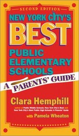 New York City's Best Public Elementary Schools: A Parents' Guide