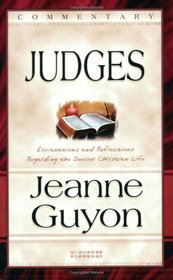 Comments on the Book of Judges: With Reflections and Explanations Regarding the Deeper Christian Life
