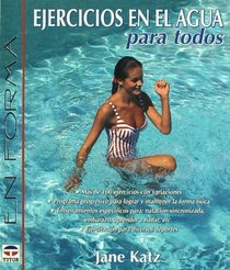 Ejercicios En El Agua Para Todos (Spanish Edition)