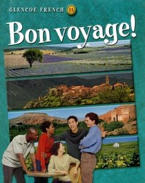 Bon Voyage: Glencoe French Level 1A