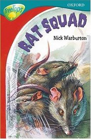 Oxford Reading Tree: Stage 15: TreeTops: Rat Squad: Rat Squad