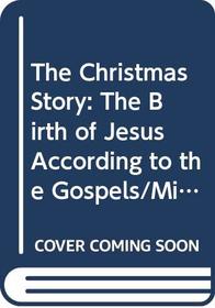 The Christmas Story: The Birth of Jesus According to the Gospels/Mini Book