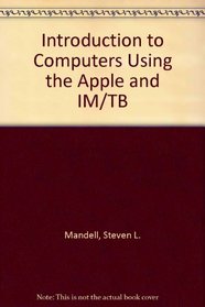 Introduction to Computers Using the Apple II