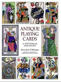 Antique Playing Cards : A Pictorial History