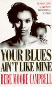 Your Blues Ain't Like Mine