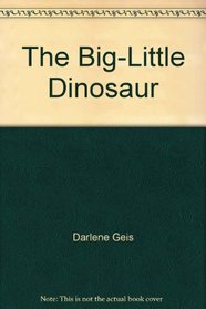 The Big-Little Dinosaur (Giant Wonderbooks)