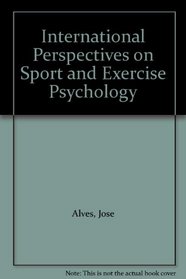 International Perspectives on Sport and Exercise Psychology