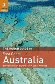 The Rough Guide to East Coast Australia (Rough Guide East Coast Australia)