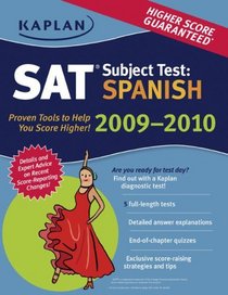 Kaplan SAT Subject Test: Spanish 2009-2010 Edition (Kaplan Sat Subject Test. Spanish)