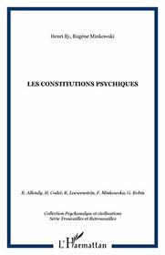 LES CONSTITUTIONS PSYCHIQUES (Psychanalyse et civilisations) (French Edition)