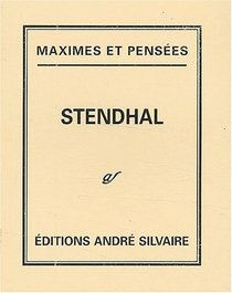 Stendhal maximes et pensees