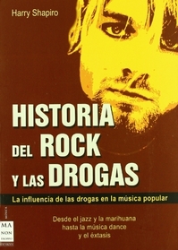 Historia Del Rock Y Las Drogas/ the History of Rock and Drugs (Alternativas -Salud Natural) (Spanish Edition)