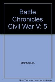Battle Chronicles of the Civil War 1865