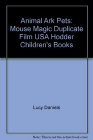 Animal Ark Pets: Mouse Magic Duplicate Film Usa Hodder Children's Books