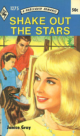 Shake Out the Stars (Harlequin Romance, No 1275)