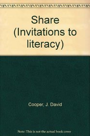 Share (Invitations to literacy)