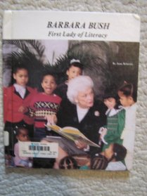 Barbara Bush: First Lady of Literacy (Picture-Story Biographies)