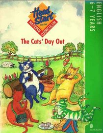 Head Start for the National Curriculum: English 6-7 Years: The Cats' Day Out