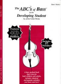 The ABCs of Bass for the Developing Student (Book 2)