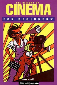 The History of Cinema for Beginners (For Beginners)