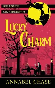 Lucky Charm (Spellbound, Bk 4)