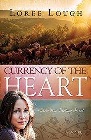 Currency of the Heart (Secrets on Sterling Street V1)