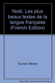 Nol, Les plus beaux textes de la langue franaise