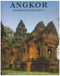 Angkor, rsidence des dieux
