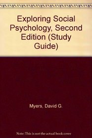 Exploring Social Psychology, Second Edition (Study Guide)
