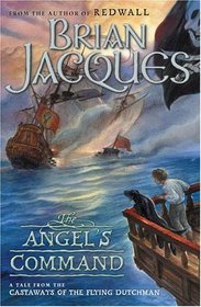 The Angel's Command (Castaways of the Flying Dutchman, Bk 2)