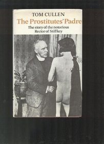 The prostitutes' padre: The story of the notorious Rector of Stiffkey