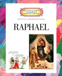Raphael (Getting to Know the World's Greatest Artists)