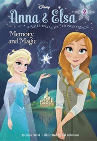 Anna and Elsa #2: Memory and Magic (Disney Frozen) (A Stepping Stone Book(TM))