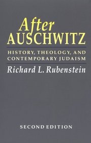After Auschwitz : History, Theology, and Contemporary Judaism (Johns Hopkins Jewish Studies)