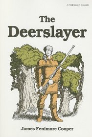 The Deerslayer (Pacemaker Classics)