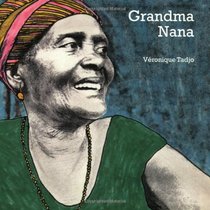 Grandma Nana (English) (Veronique Tadjo)