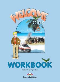 Welcome Plus: Workbook Level 6