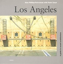 Los Angeles: A Guide to Recent Architecture (Architecture Guides)