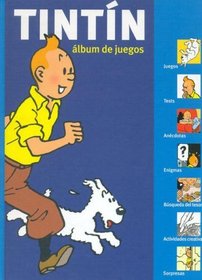Tintin Album de Juegos (Spanish Edition)