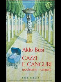 Cazzi e canguri: Pochissimi i canguri (Italian Edition)