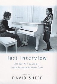 Last Interview: All We Are Saying -- John Lennon and Yoko Ono